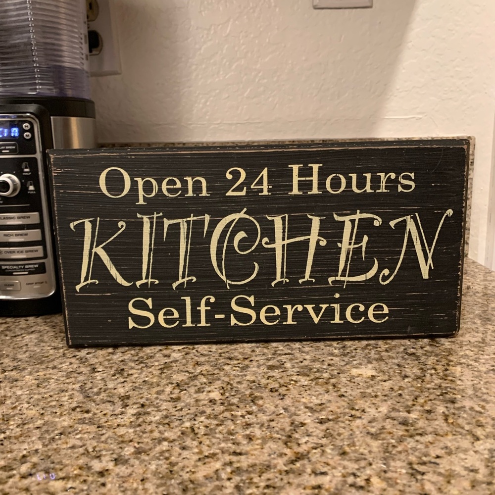 Kitchen sign Open 24 Hours Coffee sign